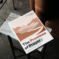 The Promises of Prayer: A Collection on Prayer, Volume Two General