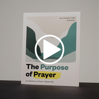 Purpose of Prayer Video