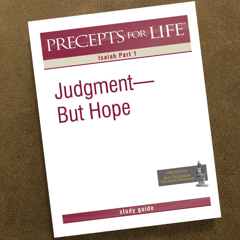 ISAIAH PART 1-PRECEPTS FOR LIFE STUDY GUIDE