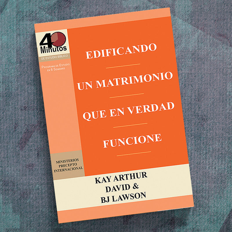 SPANISH-BUILDING A MARRIAGE THAT REALLY WORKS-(40 MIN STUDY)