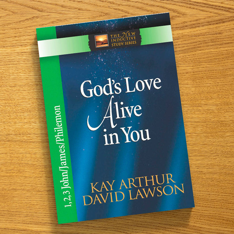 GOD'S LOVE ALIVE IN YOU-JAMES,1,2,3 JOHN,PHIL-NISS