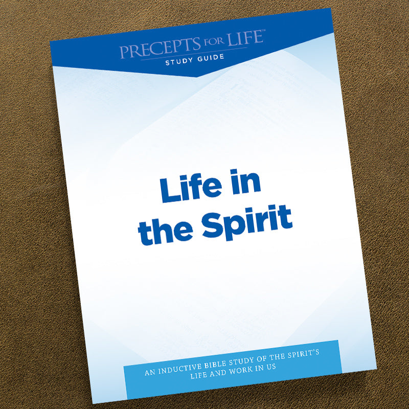 LIFE IN THE SPIRIT-PDF-PRECEPTS FOR LIFE STUDY GUIDE-DOWNLOA