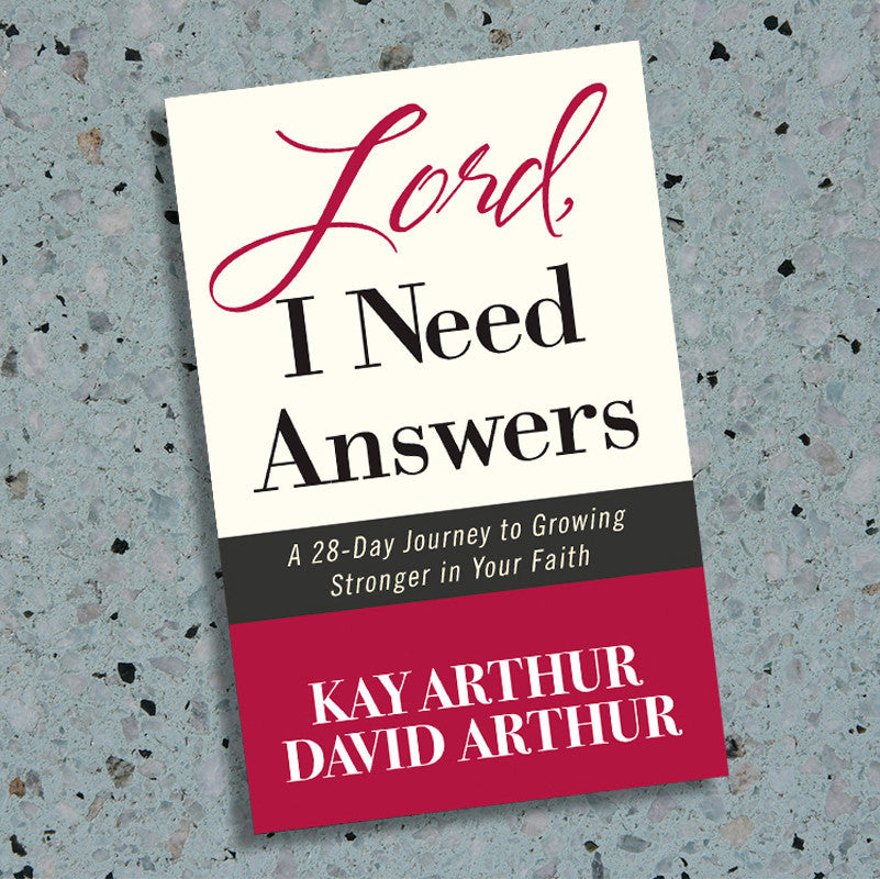LORD, I NEED ANSWERS