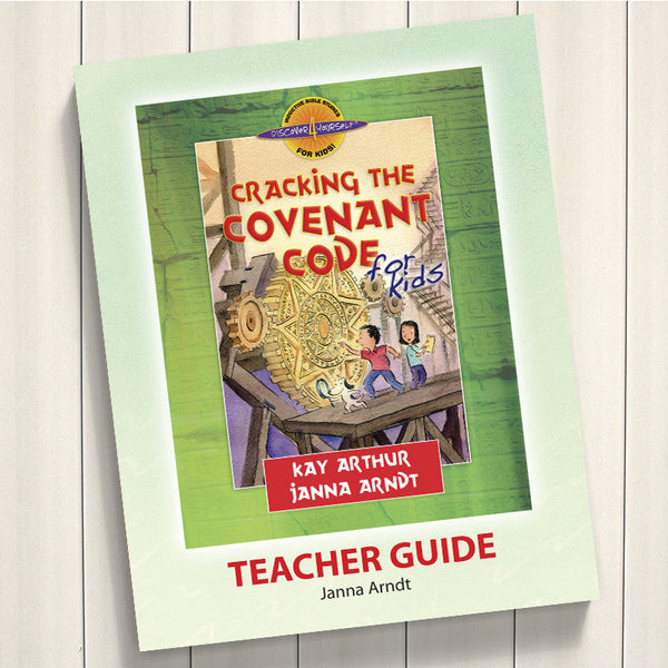 CRACKING THE COVENANT CODE-D4Y TEACHER'S GUIDE