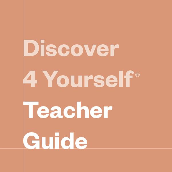 Discover 4 Yourself® Teacher Guide
