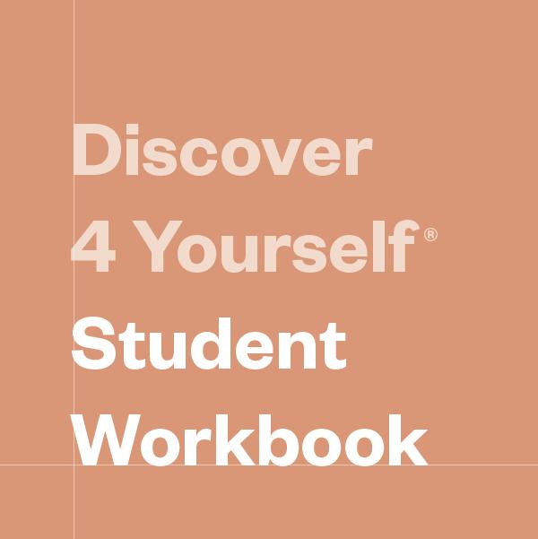 Discover 4 Yourself® Student Workbook
