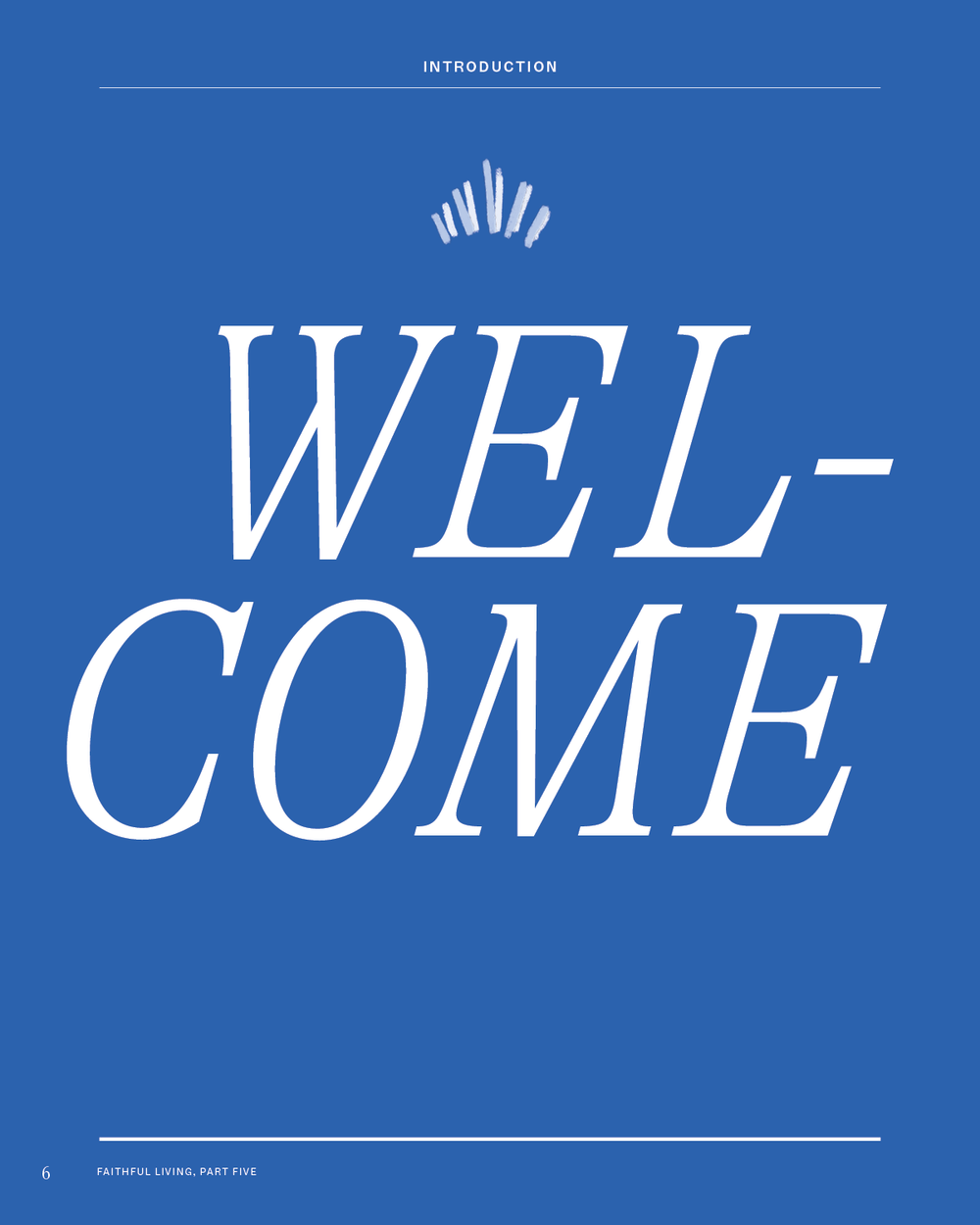 Conviction: Loving Well, Living Differently   