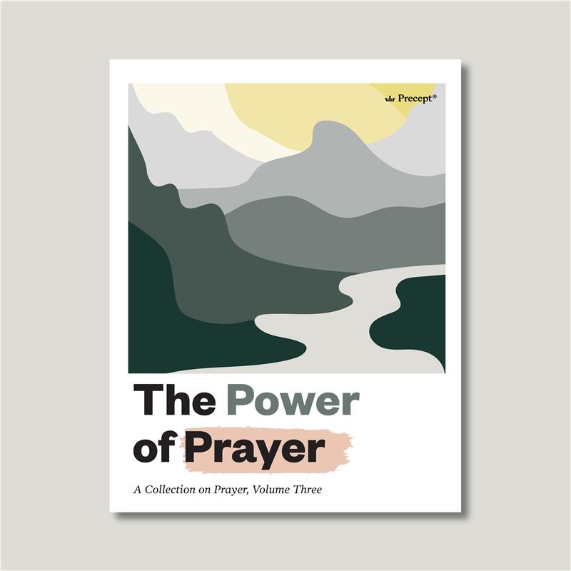 The Power of Prayer: A Collection on Prayer, Volume Three