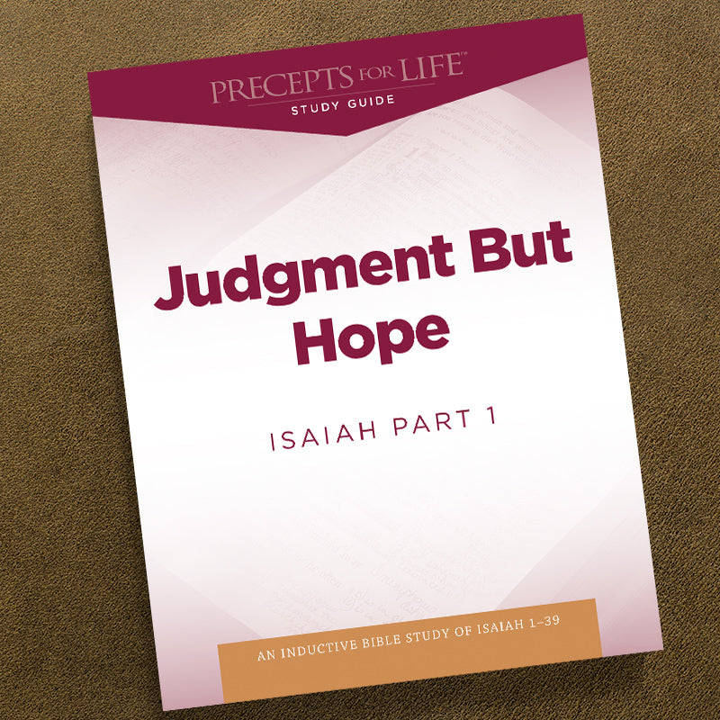 ISAIAH PART 1-PDF-PRECEPTS FOR LIFE STUDY GUIDE-DOWNLOAD