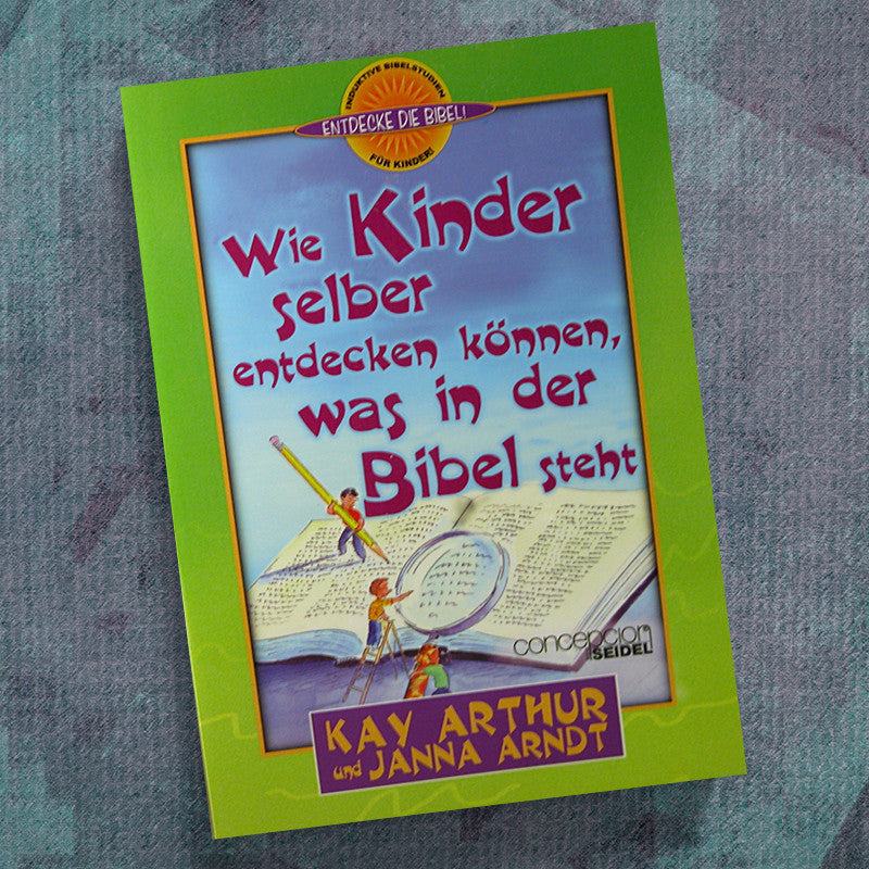 GERMAN HOW TO STUDY YOUR BIBLE FOR KIDS Precept german-how-to-study-your-bible-for-kids-precept