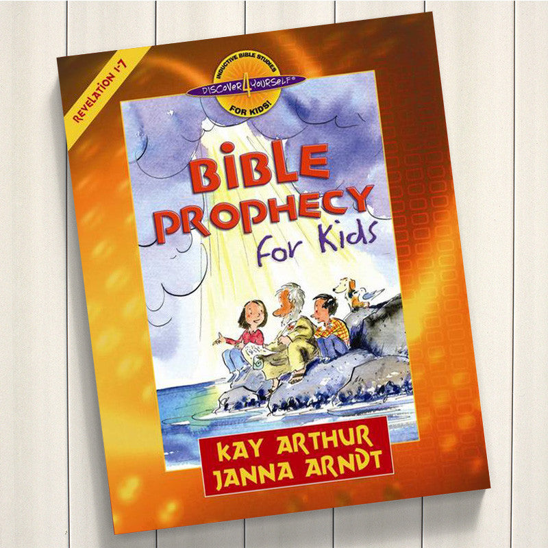 BIBLE PROPHECY FOR KIDS-REV 1-7-D4Y