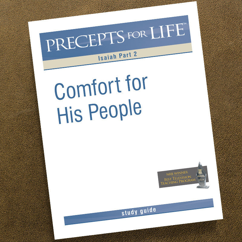 ISAIAH PART 2-PRECEPTS FOR LIFE STUDY GUIDE
