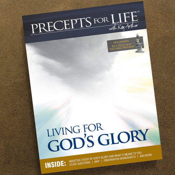 LIVING FOR GOD'S GLORY-PRECEPTS FOR LIFE STUDY COMPANION