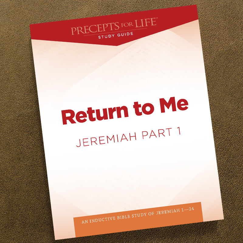 JEREMIAH PART 1-PDF-PRECEPTS FOR LIFE STUDY GUIDE-DOWNLOAD
