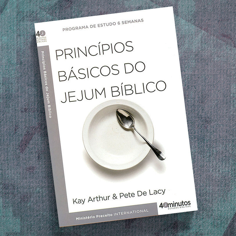 PORTUGUESE-KEY PRINCIPLES OF BIBLICAL FASTING (40 MIN)