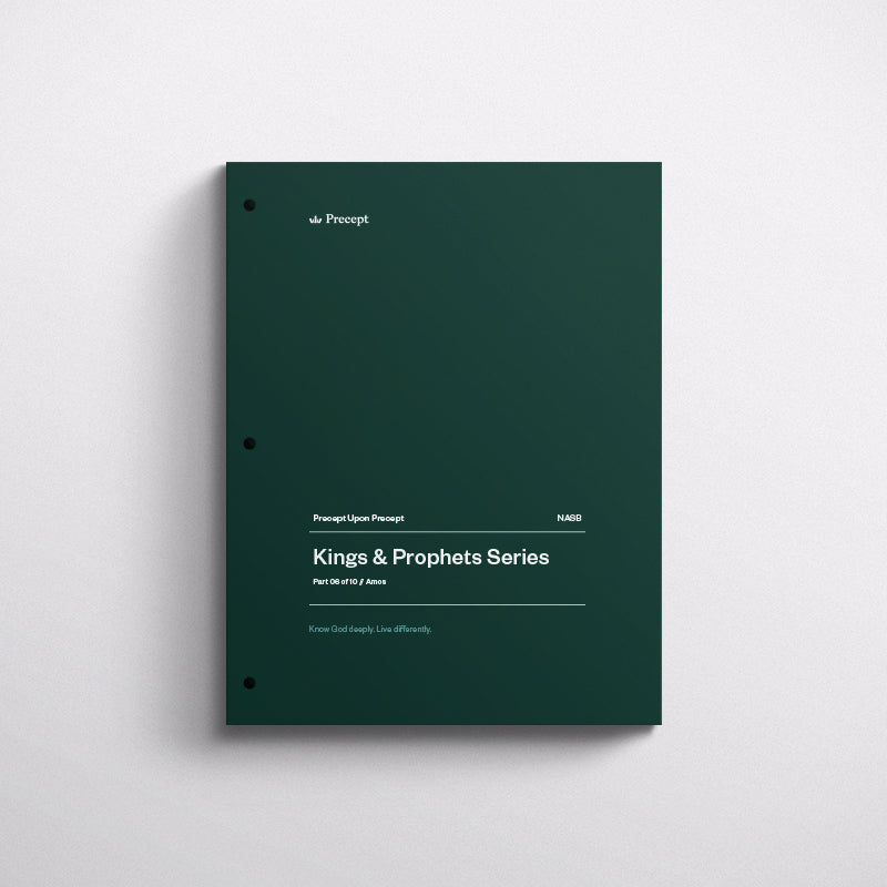 KINGS & PROPHETS SERIES-PART 6 OF 10-AMOS-PRECEPT WORKBOOK (NASB)